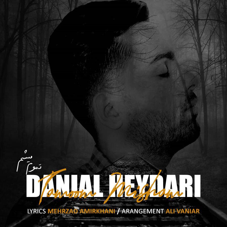 Danial Heydari – Tamoom Misham